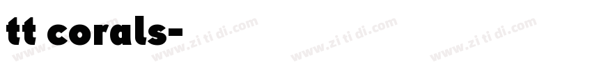 tt corals字体转换 tt corals字体转换